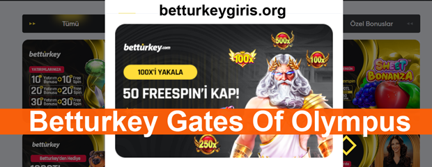 Betturkey Gates of Olympus hakkında tüm bilgiler güncel giriş adresimizde.